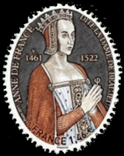  Les grandes heures de l'histoire de France <br>Anne de France v. 1462 - 1522 (Dite La Dame de Beaujeu)