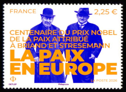 La paix en Europe <br>Centenaire du prix Nobel de la paix attribué à Aristide Briand et Gustav Stresemann.