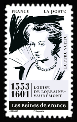  Les Reines de France <br>Louise de Lorainne-Vaudémont 1553-1601